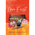 The Reason Love Exist: Laughter is Living - Paperback