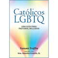 Católicos LGBTQ: Una Guía Para Pastoral Inclusiva - Paperback