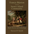 Francis Marion and the Snow's Island Community - Paperback