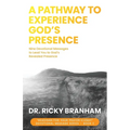 A Pathway to Experience God's Presence - Paperback