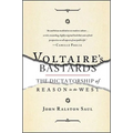 Voltaire's Bastards: The Dictatorship of Reason in the West - Paperback