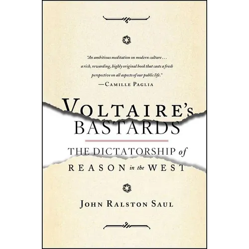 Voltaire's Bastards: The Dictatorship of Reason in the West - Paperback