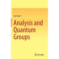 Analysis and Quantum Groups - Hardcover