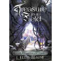 Treasure in a Field: The Fullness of Time - Hardcover