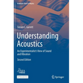 Understanding Acoustics: An Experimentalist's View of Sound and Vibration - Hardcover