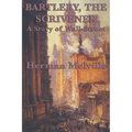Bartleby, The Scrivener A Story of Wall-Street - Paperback