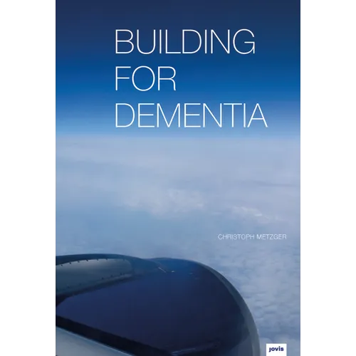 Building for Dementia - Hardcover