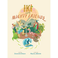 Iki and His Mighty Friends - Hardcover