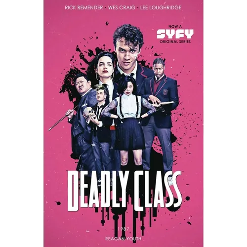 Deadly Class Volume 1: Reagan Youth Media Tie-In - Paperback