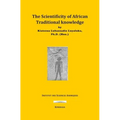 The Scientificity of African Traditional Knowledge - Paperback