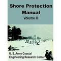 Shore Protection Manual (Volume Three) - Paperback