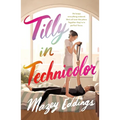 Tilly in Technicolor - Paperback