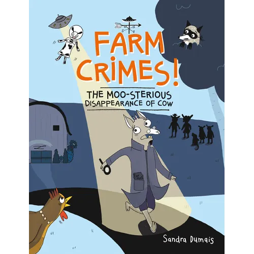 Farm Crimes! the Moo-Sterious Disappearance of Cow - Paperback