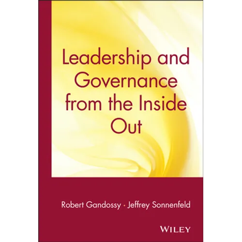 Leadership and Governance from the Inside Out - Hardcover