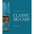 The Complete Book of Classic MG Cars - Hardcover