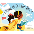 I Want to See the World - Hardcover