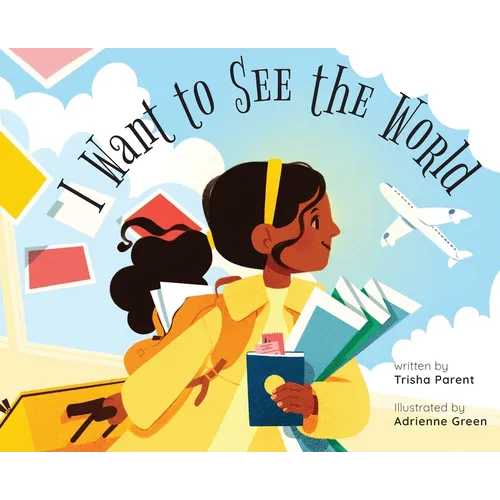 I Want to See the World - Hardcover
