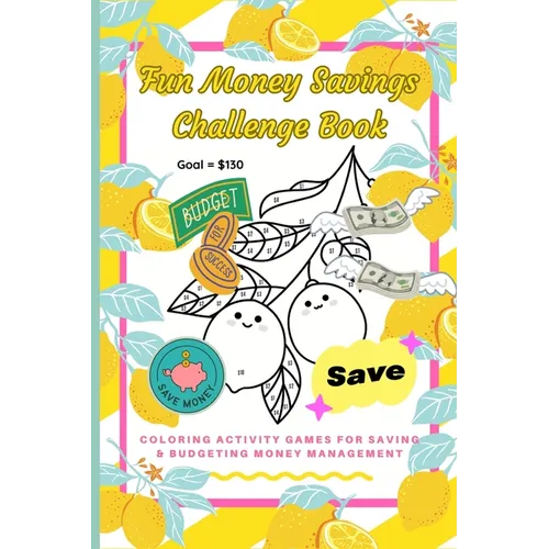 Fun Money Savings Challenge Book: Coloring Activity Games for Saving & Budgeting Money Management - Paperback