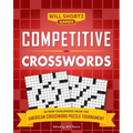 Competitive Crosswords: Over 60 Challenges from the American Crossword Puzzle Tournament - Paperback