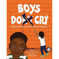 Boys Do Cry: A book about boys & their feelings - Paperback