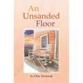 An Unsanded Floor - Paperback