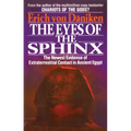 The Eyes of the Sphinx: The Newest Evidence of Extraterrestial Contact in Ancient Egypt - Paperback