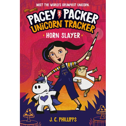 Pacey Packer Unicorn Tracker 2: Horn Slayer: (A Graphic Novel) - Paperback