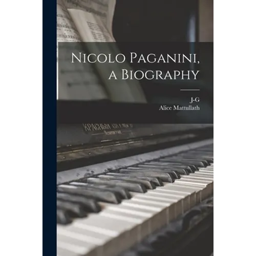 Nicolo Paganini, a Biography - Paperback
