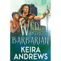 Wed to the Barbarian - Paperback