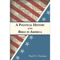 A Political History of the Bible in America - Paperback