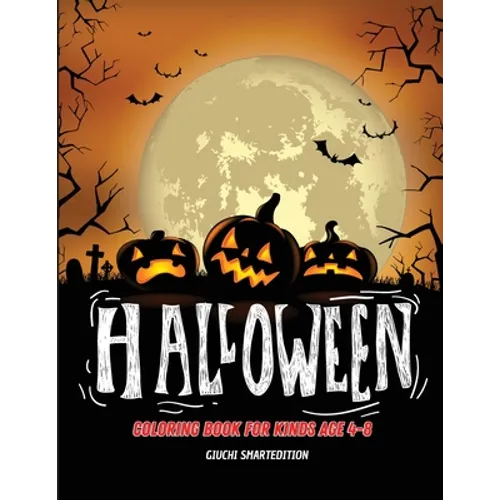 Halloween coloring book: Coloring book for kids: Halloween images, Fun and Stress Relieve, Easy to coloring. Ages 4-8 - Paperback