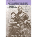 Postslavery Literatures in the Americas: Family Portraits in Black and White - Paperback