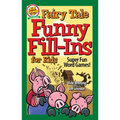 Fairy Tale Funny Fill-Ins for Kids: Super Fun Word Games - Paperback