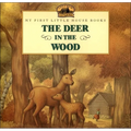 The Deer in the Wood - Hardcover