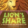 The Lion's Share: A Tale of Halving Cake and Eating It, Too - Paperback