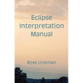 Eclipse Interpretation Manual - Paperback