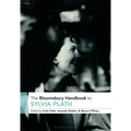 The Bloomsbury Handbook to Sylvia Plath - Paperback
