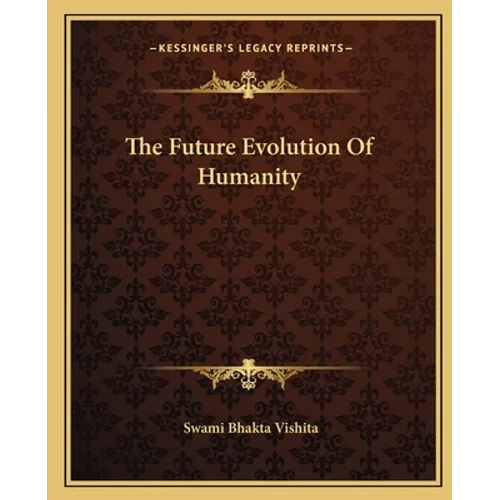 The Future Evolution Of Humanity - Paperback