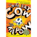 The Big Fat Cow That Goes Kapow: 10 Easy-To-Read Stories - Paperback