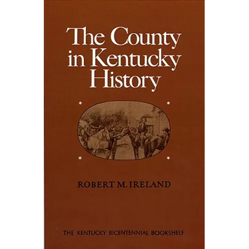 The County in Kentucky History - Paperback