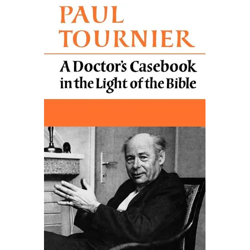 A Doctor's Casebook in the Light of the Bible - Paperback