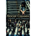Social Causes of Health and Disease - Hardcover