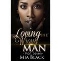 Loving The Wrong Man 7 - Paperback