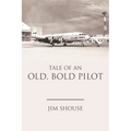 Tale of an Old, Bold Pilot - Paperback