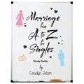 Marriage From A to Z For Singles Study Guide - Paperback