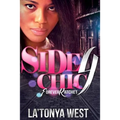 Side Chic 4: (Forever Ratchet) - Paperback