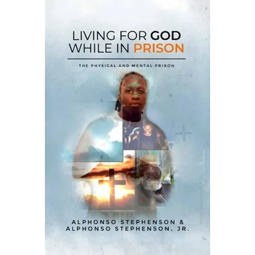 Living for God While in Prison - Paperback