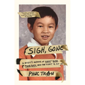 Sigh, Gone: A Misfit's Memoir of Great Books, Punk Rock, and the Fight to Fit in - Paperback