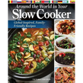Around the World in Your Slow Cooker: Global-Inspired, Family-Friendly Recipes - Hardcover