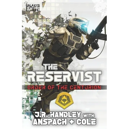 The Reservist: A Galaxy's Edge Stand Alone Novel - Paperback